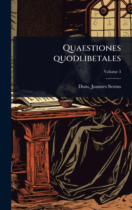 Kniha Quaestiones quodlibetales 