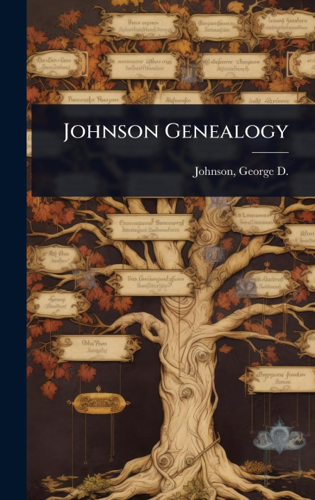 Kniha Johnson Genealogy 