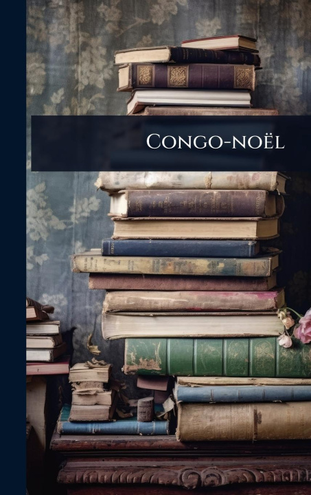 Kniha Congo-noël 