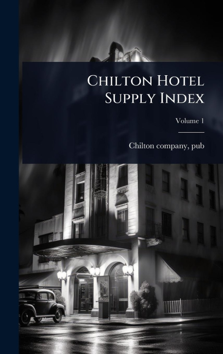 Knjiga Chilton Hotel Supply Index 