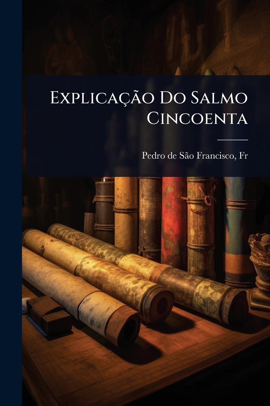 Kniha ExplicaçÃ£o Do Salmo Cincoenta 