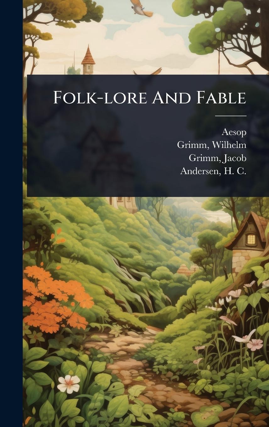 Kniha Folk-lore And Fable Wilhelm Grimm
