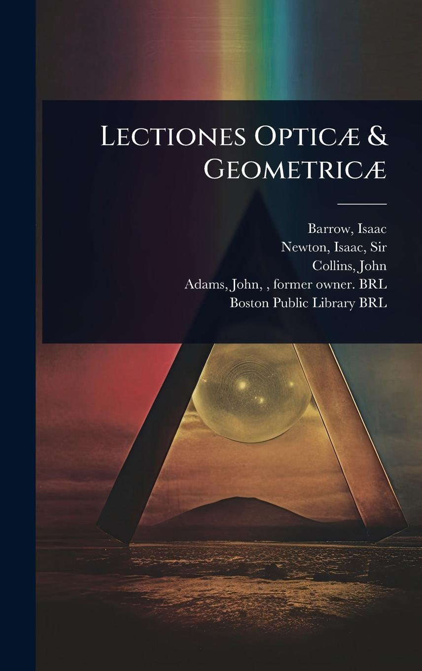 Buch Lectiones OpticÃ] & GeometricÃ] 
