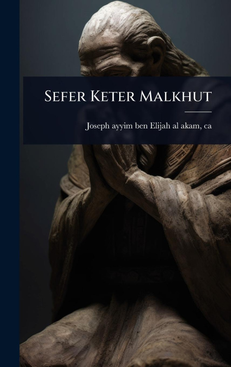 Kniha Sefer Keter Malkhut 