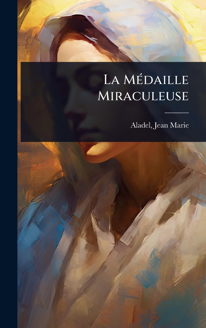 Kniha La MÃ(c)daille Miraculeuse 