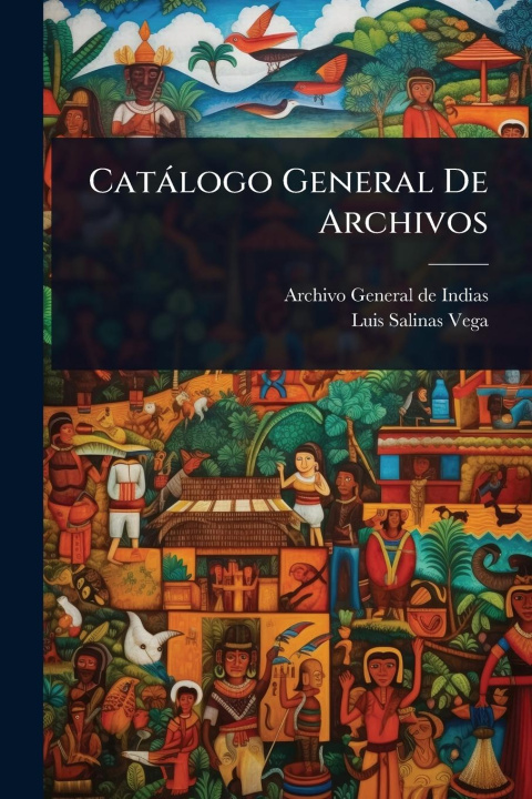 Книга Catàlogo General De Archivos 