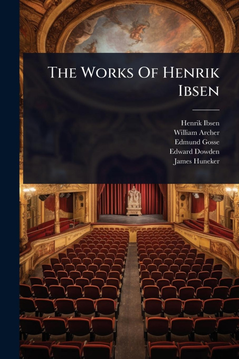 Knjiga The Works Of Henrik Ibsen William Archer