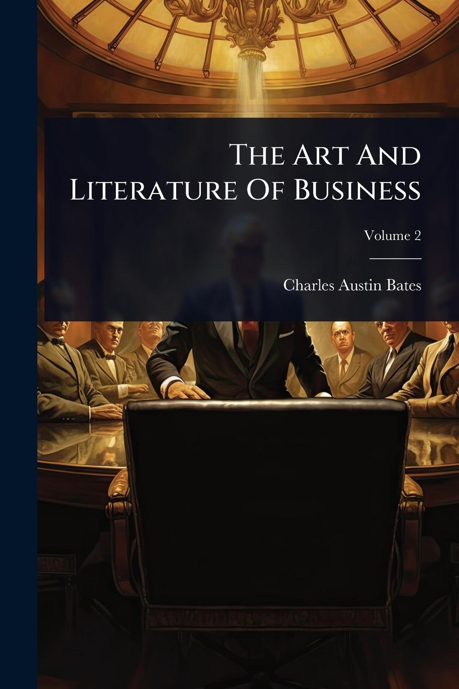 Kniha The Art And Literature Of Business 