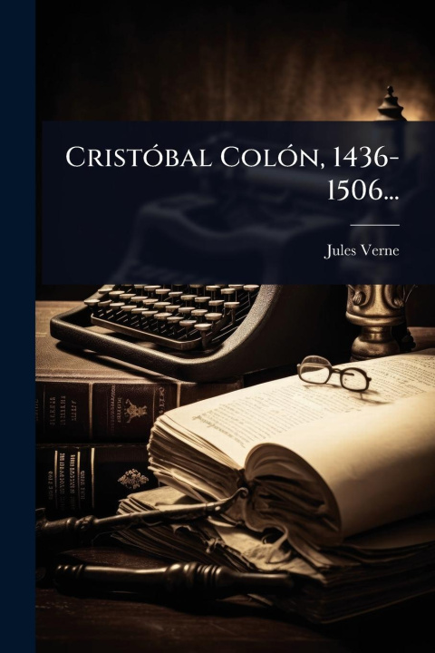 Kniha CristÃ3bal ColÃ3n, 1436-1506... 