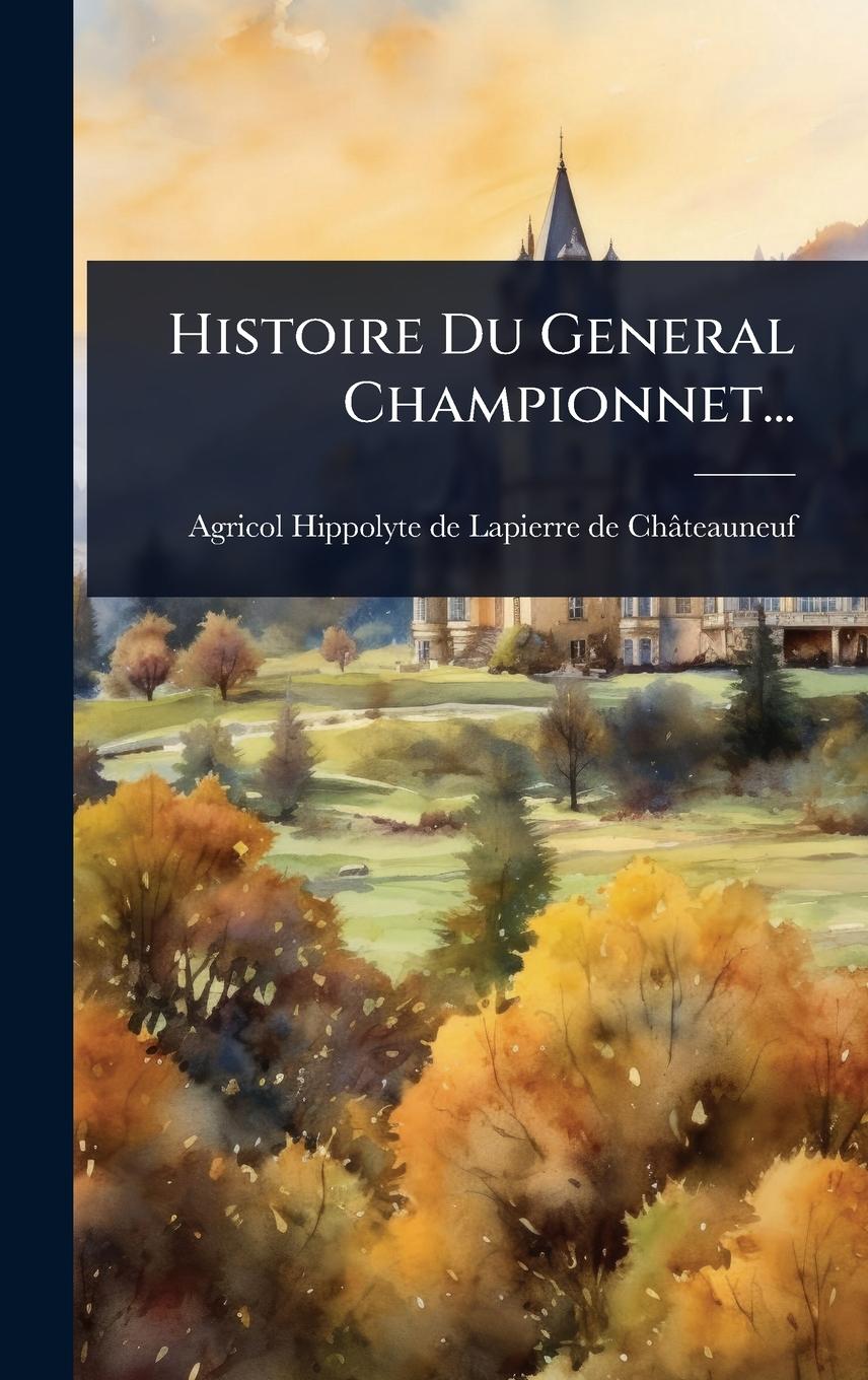 Kniha Histoire Du General Championnet... 