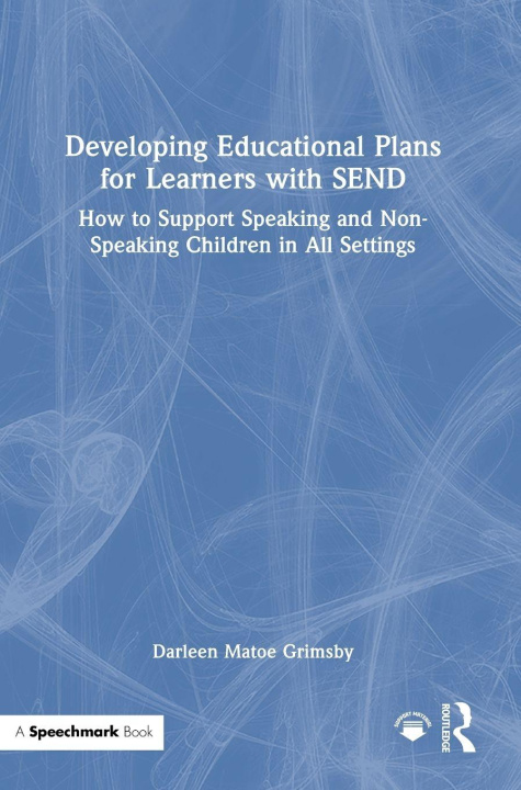 Kniha Developing Educational Plans for Learners with SEND Darleen Matoe Grimsby