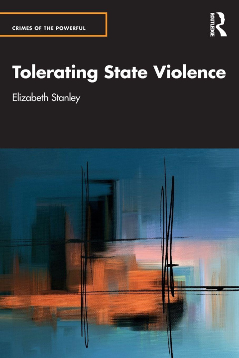 Kniha Tolerating State Violence Elizabeth Stanley