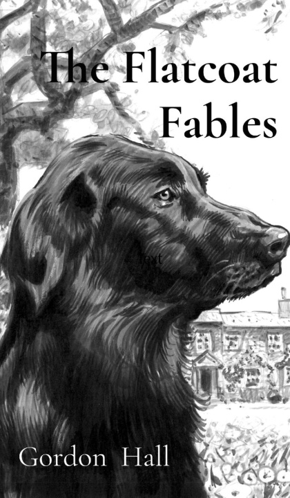 Kniha The Flatcoat Fables 