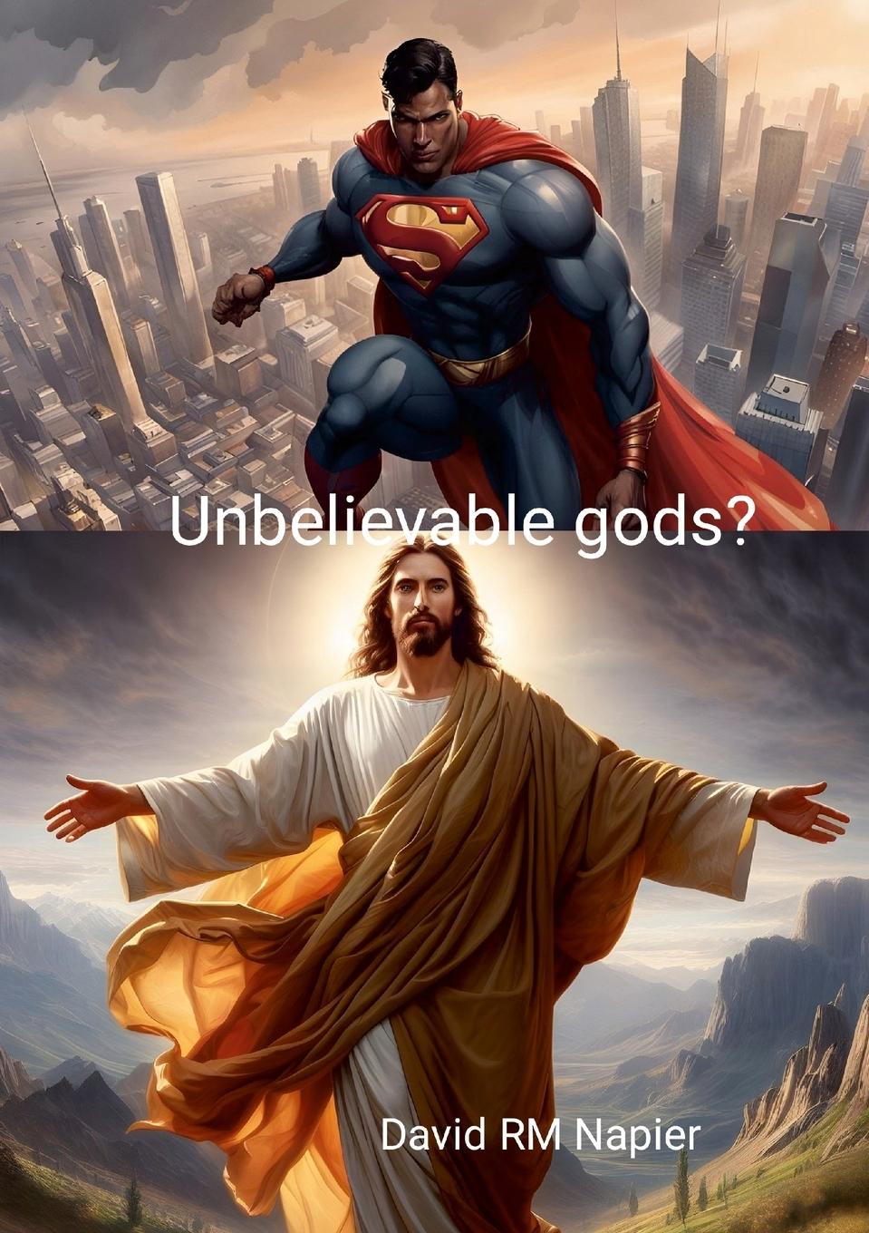Książka Unbelievable gods? David Napier