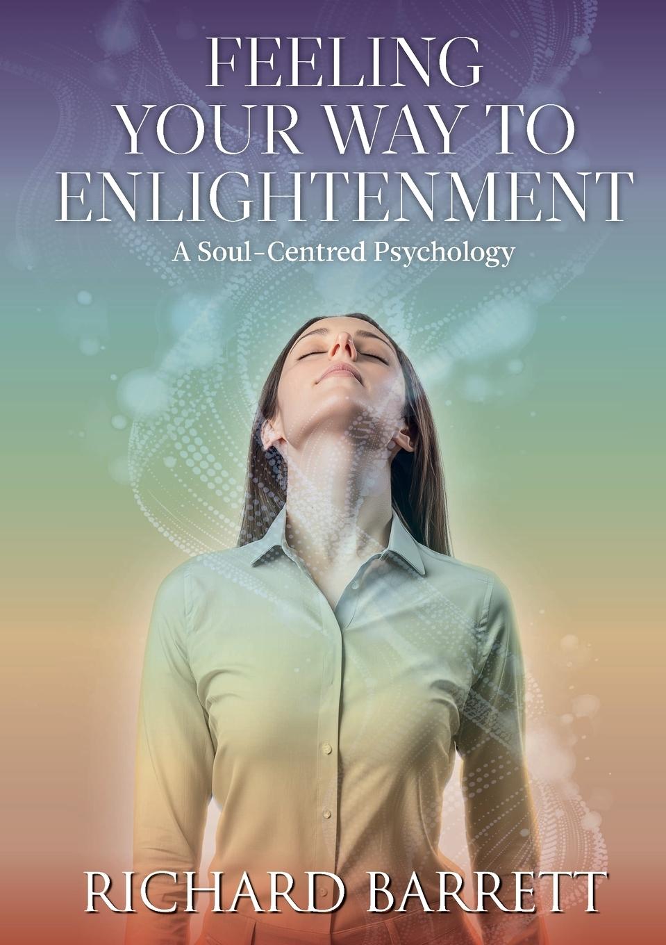 Knjiga Feeling Your Way to Enlightenment Richard Barrett