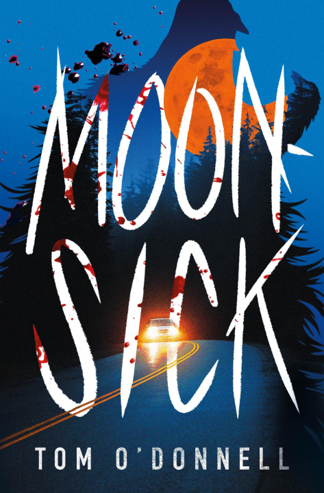 Kniha Moonsick Tom O'Donnell