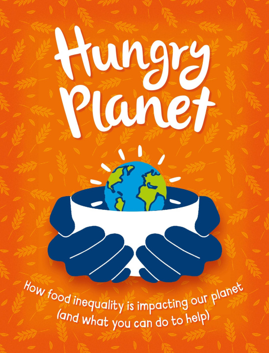Carte Hungry Planet Anna Claybourne