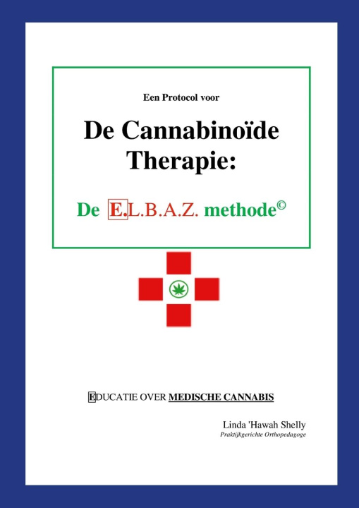Knjiga Een Protocol voor de Cannabinoïde Therapie BS"D Series