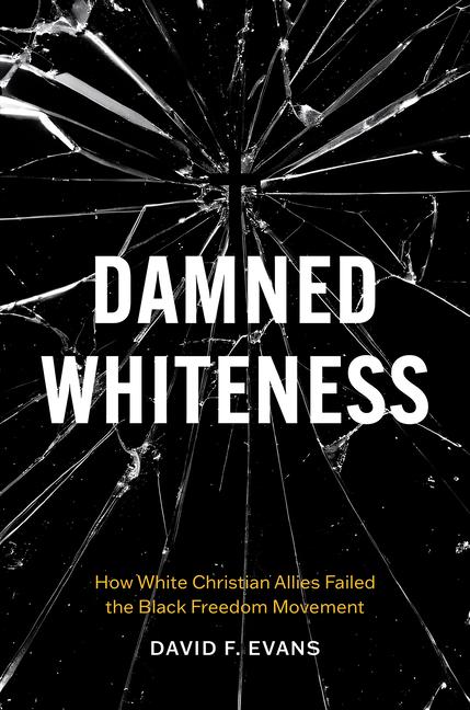 Kniha Damned Whiteness David F. Evans