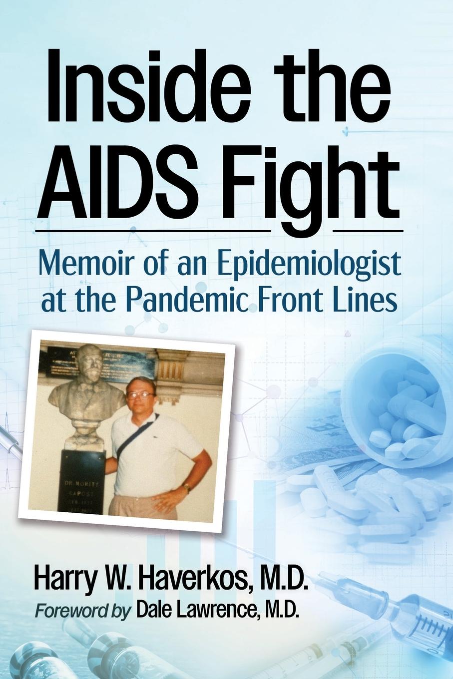 Knjiga Inside the AIDS Fight Harry W. Haverkos
