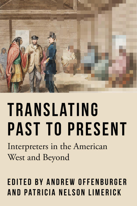 Knjiga Translating Past to Present Patricia Nelson Limerick