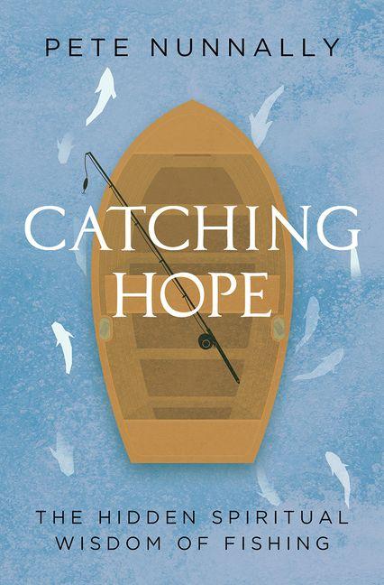 Knjiga Catching Hope Pete Nunnally