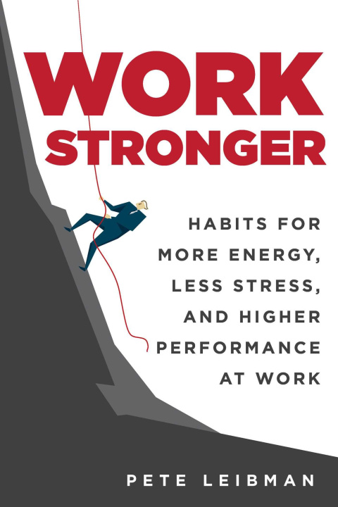 Kniha Work Stronger LEIBMAN PETE