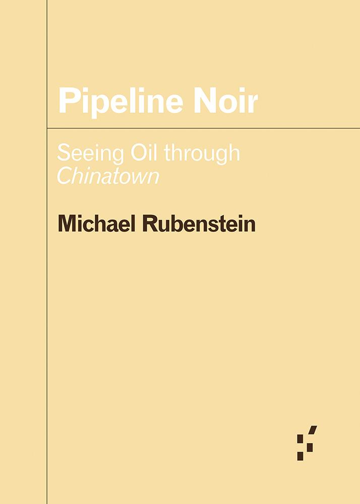 Kniha Pipeline Noir Michael Rubenstein
