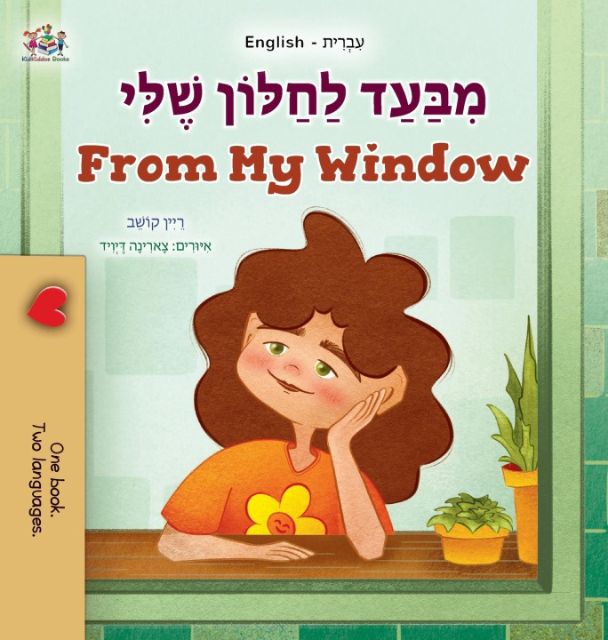 Kniha From My Window (Hebrew English Bilingual Kids Book) Kidkiddos Books