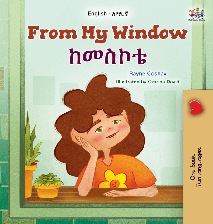 Knjiga From My Window (English Amharic Bilingual Kids Book) Kidkiddos Books