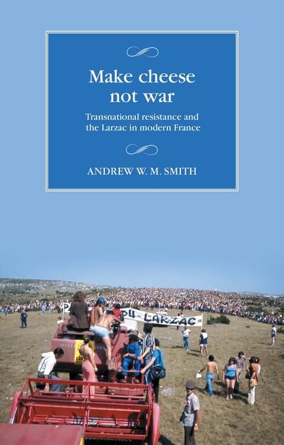 Kniha Make Cheese Not War Andrew W. M. Smith