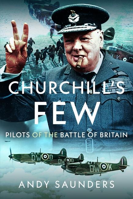Buch Churchill's Few Andy Saunders