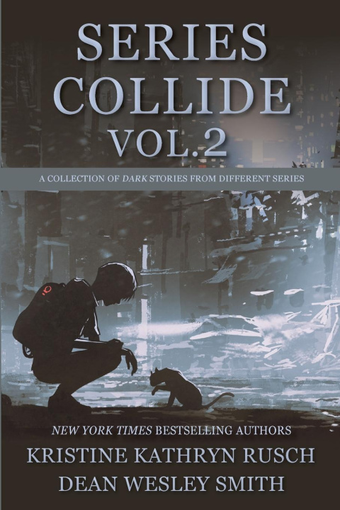 Kniha Series Collide, Volume 2 Dean Wesley Smith