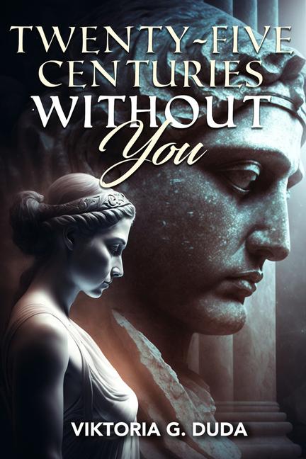 Kniha Twenty-Five Centuries Without You DUDA VIKTORIA