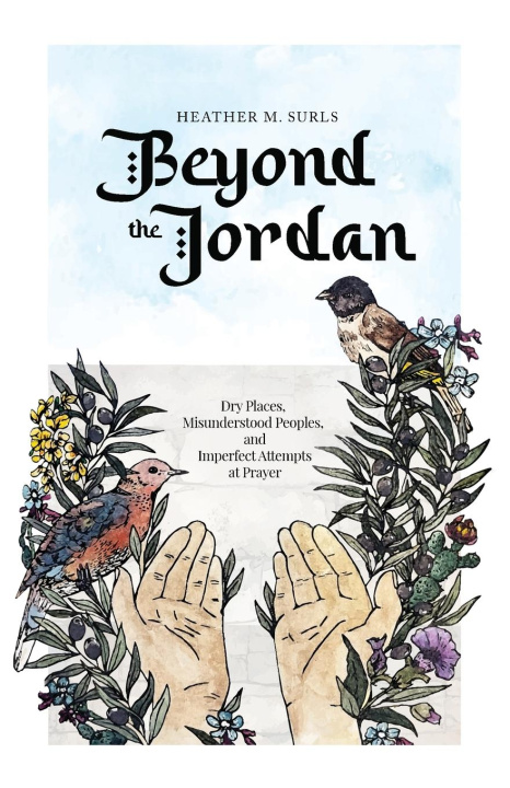 Kniha Beyond the Jordan Heather M. Surls