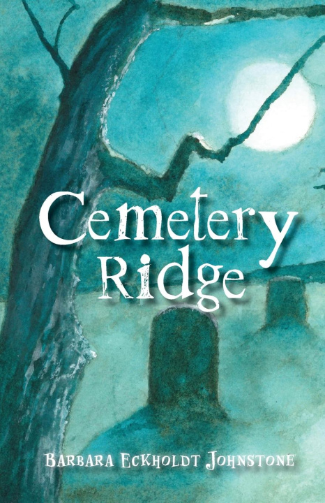 Kniha Cemetery Ridge Barbara Eckholdt Johnstone