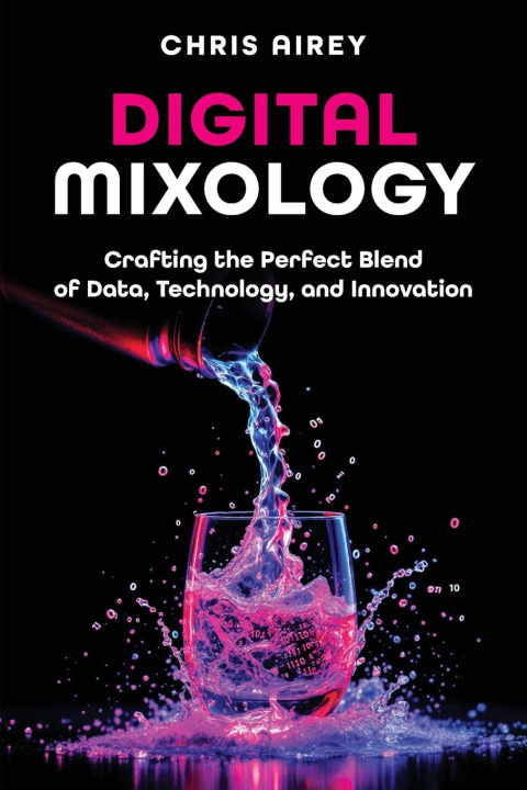 Kniha Digital Mixology 