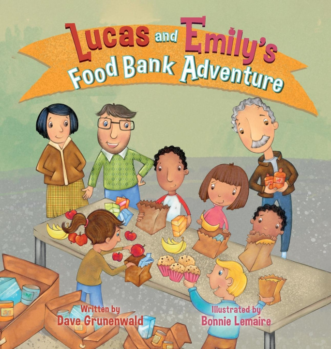 Kniha Lucas and Emily's Food Bank Adventure 