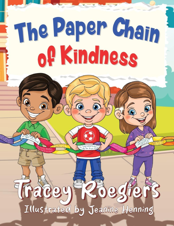 Kniha The Paper Chain of Kindness Tracey Roegiers
