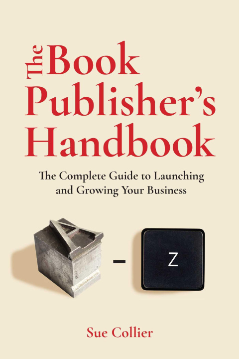 Kniha The Book Publisher's Handbook Sue Collier