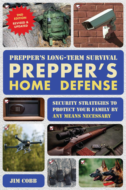 Knjiga Prepper's Long Term Survival: Prepper's Home Defense Jim Cobb