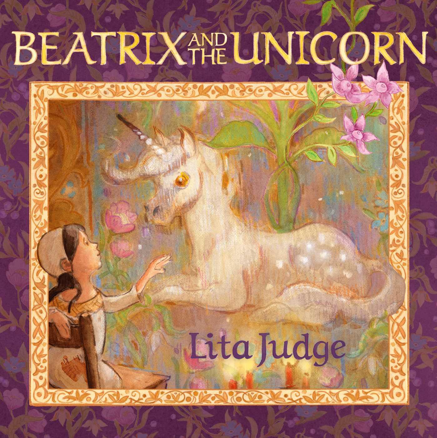 Kniha Beatrix and the Unicorn Lita Judge