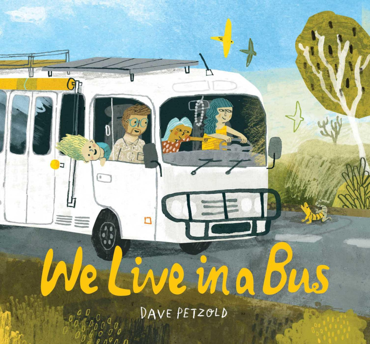 Knjiga We Live in a Bus Dave Petzold