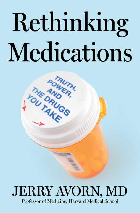 Kniha Rethinking Medications AVORN JERRY