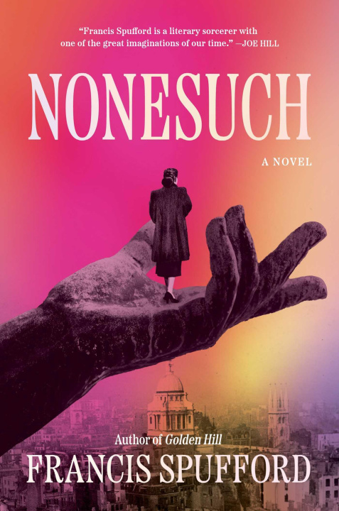 Kniha Nonesuch SPUFFORD FRANCIS