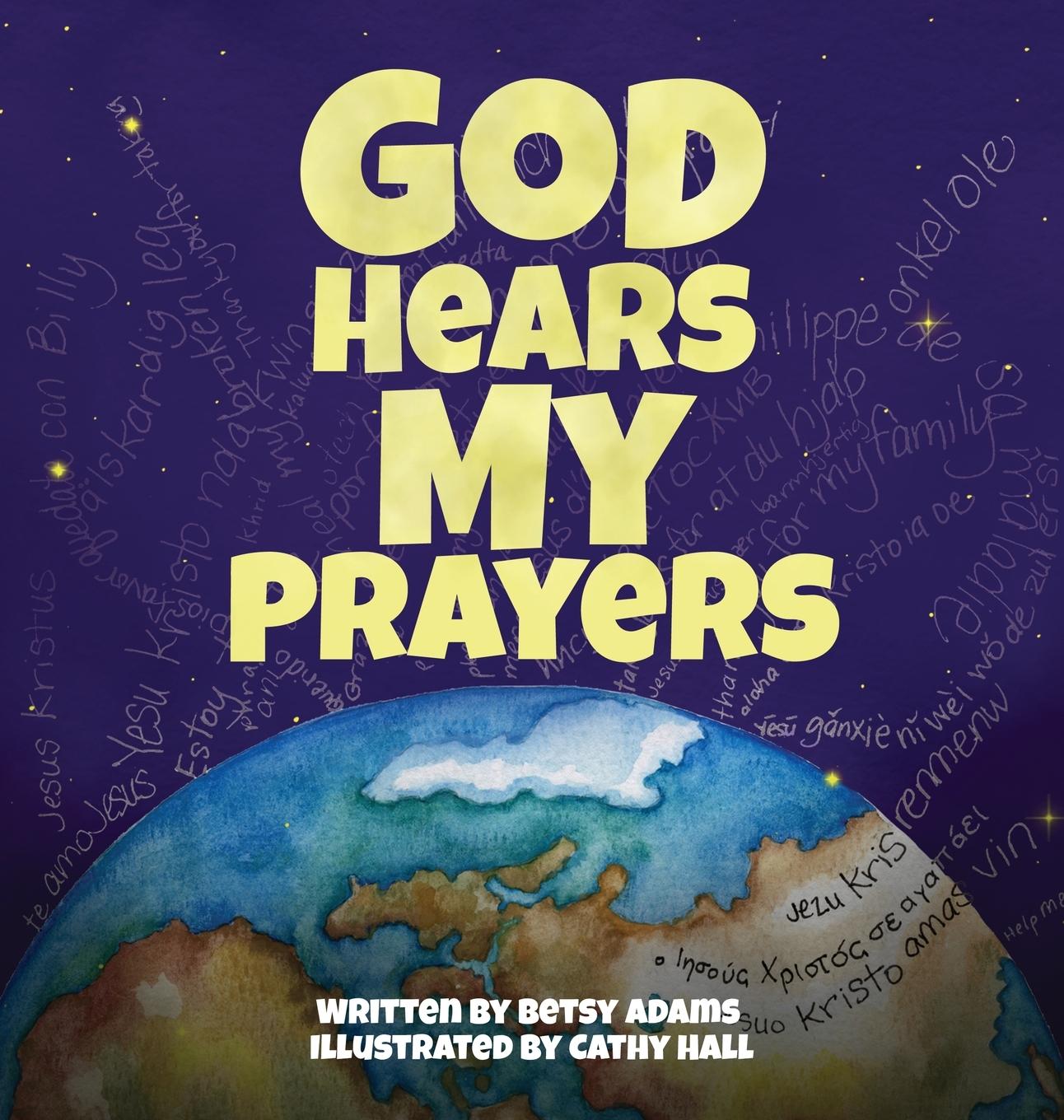 Knjiga God Hears My Prayers Betsy Adams