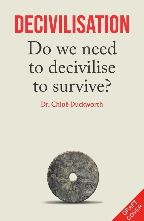 Kniha De-civilisation Chloe Duckworth