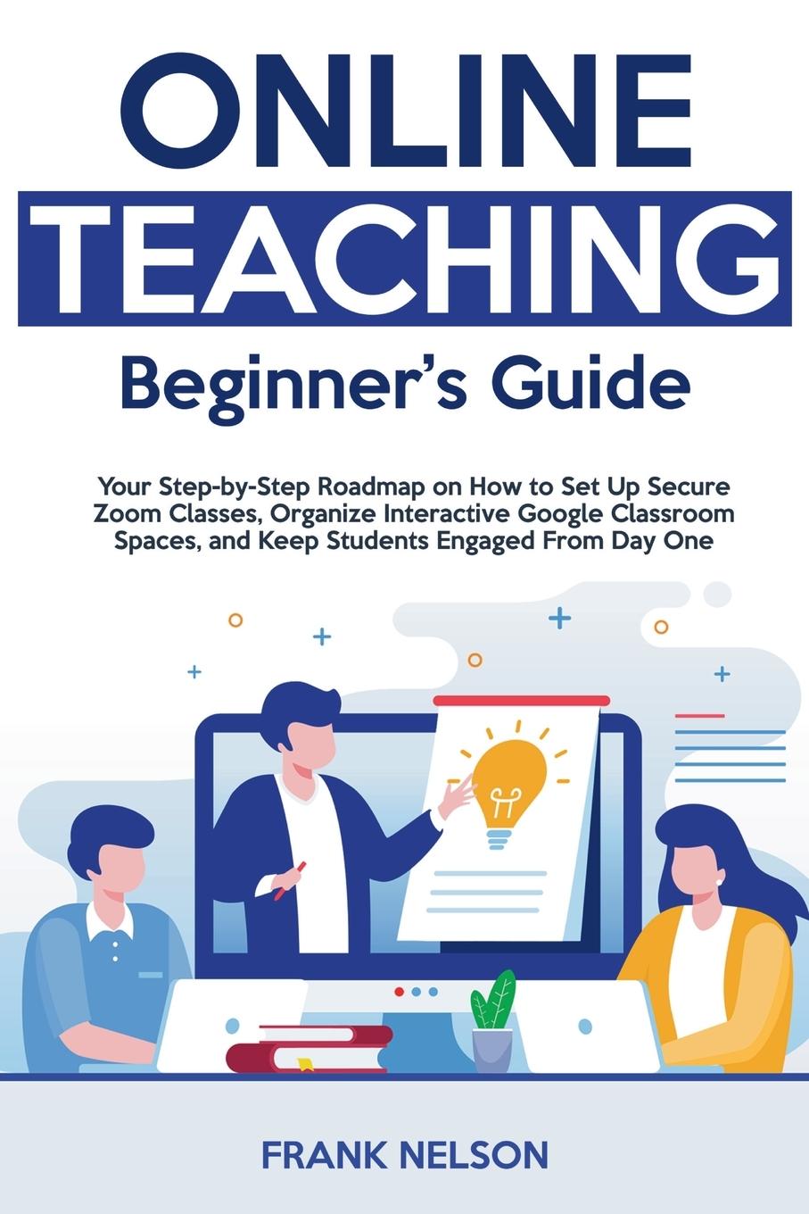 Kniha Online Teaching Beginner's Guide Frank Nelson