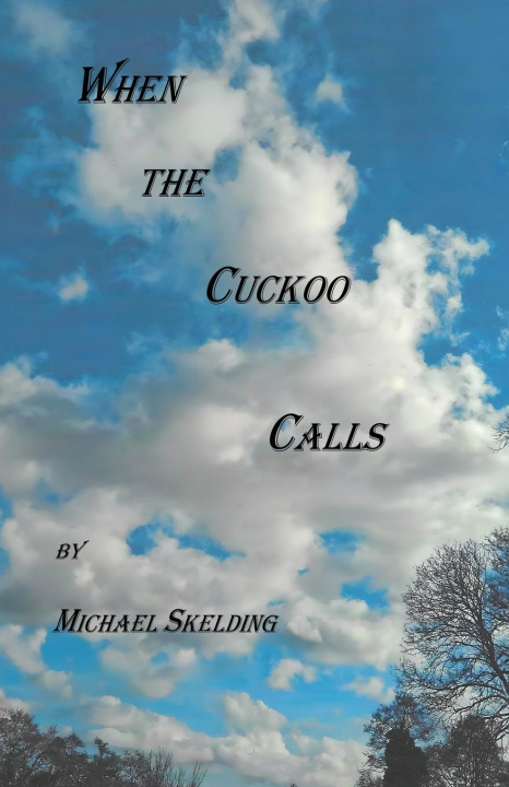 Kniha When the Cuckoo Calls Michael Skelding