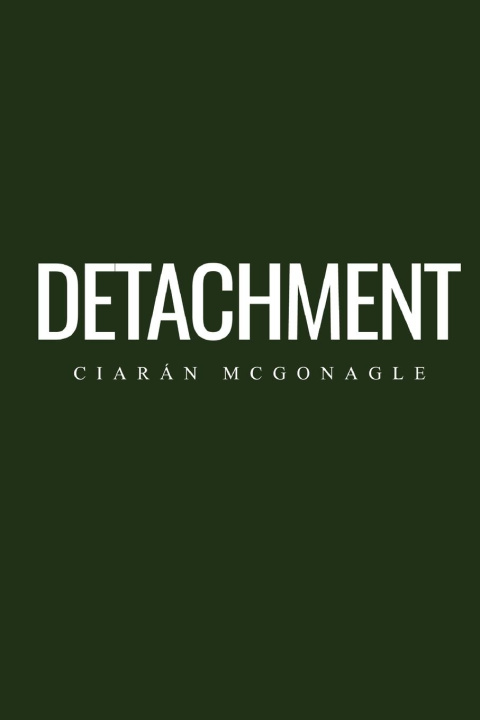 Kniha Detachment Ciaran McGonagle